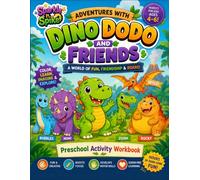 Adventures with Dino Dodo and Friends: Dinosaur Coloring and Activity Book for Kids Ages 4-6