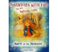 ADVENTURES WITH EDIE AND HER AMAZING COAT: MAGIC at the MUSEUM (1)