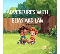 Adventures with Elias and Lan (Elias and His Big Adventures)