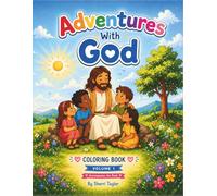 Adventures With God KJV Volume 1 Coloring Book: Accompanies the Book (Adventures with God: A 31-Day Devotional for Kids KJV)