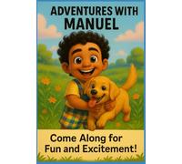 Adventures with Manuel - A Fun Coloring Journey for Kids: Color, Play, and Imagine with Manuel the Toddler!