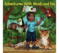 Adventures With Micah and his ABCs