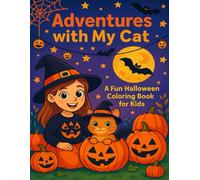 Adventures with My Cat: A Fun Halloween Coloring Book for Kids