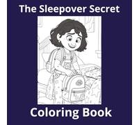 Adventures With Olivia: The Sleepover Secret Coloring Book