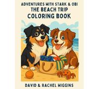 Adventures with Stark & Obi Coloring book: The beach trip (Adventures with Stark and Obi)