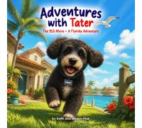 Adventures with Tater: The BIG Move - A Florida Adventure