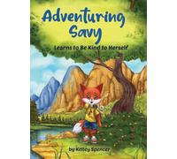 Adventuring Savy Learns to Be Kind to Herself