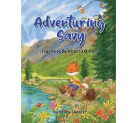 Adventuring Savy Learns to Be Kind to Others