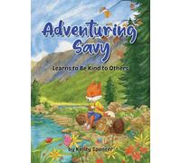 Adventuring Savy Learns to Be Kind to Others