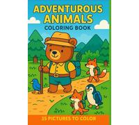 Adventurous Animals Coloring Book for Kids Ages 4-8: Fun Educational Activity Book with 35 Animal Scenes to Color and Learn Everyday Activities
