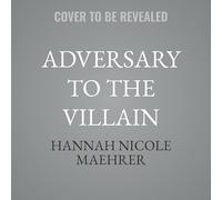 Adversary to the Villain