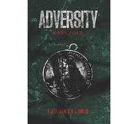 Adversity: Dark Soul - Book 3 of the ADVERSITY series