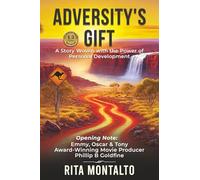 ADVERSITY’S GIFT: A Story Woven with the Power of Personal Development