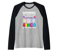Advertencia de jugador de bingo Hable sobre el bingo en cualquier momento Camiseta Manga Raglan