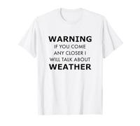 Advertencia de la Zona Nerd meteorológica: Enfoque bajo su Propio Riesgo Camiseta