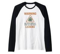 Advertencia de liquen: Puede Comenzar a Hablar de Ciencia Camiseta Manga Raglan
