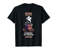 Advertencia de muerte permanente | Recordatorio de píxeles de riego de plantas de interior Camiseta