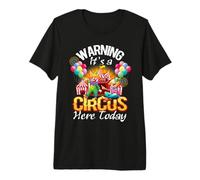 Advertencia es un Circo aquí Hoy Carnaval Fiesta de cumpleaños Camiseta Premium