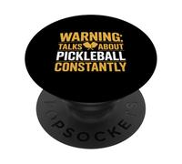 Advertencia Habla sobre Pickleball constantemente Divertido PopSockets PopGrip Adhesivo