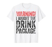 Advertencia I Bought The Drink Package Camisa Hombres Mujeres Bebiendo Camiseta