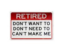Advertencia Jubilado No Quiero No Necesito No Puedo Obligarme Letrero De Metal Impermeable Letrero De Lata Decoración Cartel De Metal para Taller Balcón Aire Libre 20X30Cm