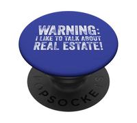 Advertencia Me Gusta Hablar De Bienes Raíces! PopSockets PopGrip Adhesivo