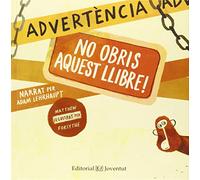 Advertència: no obris aquest llibre! (ALBUMES ILUSTRADOS)
