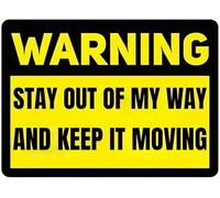 Advertencia: "No te desvíes de mi camino y sigue adelante". Letrero de hojalata de 8 x 12 pulgadas para el hogar, sala de estar, dormitorio, bar, garaje, cafetería, pub, oficina, tienda, club, regalo