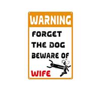 Advertencia: Olvídate del perro, ten cuidado con tu esposa. Letrero de metal divertido, estilo retro, para decoración de pared para el hogar, la oficina, el patio, la cafetería, el garaje, la cueva d
