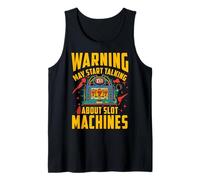 Advertencia puede comenzar a hablar de máquinas tragamoned Camiseta sin Mangas