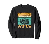Advertencia Puede Hablar repentinamente sobre ATV Todo Terreno Quad Bikers Sudadera