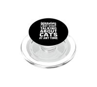 Advertencia Puedo Comenzar A Hablar De Gatos En Cualquier Mom PopSockets PopGrip para MagSafe
