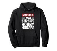 Advertencia Puedo Hablar Espontáneamente De Caballos Hobby Sudadera con Capucha