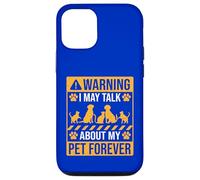 Advertencia que puedo hablar de mi mascota para siempre Carcasa para iPhone 12/12 Pro