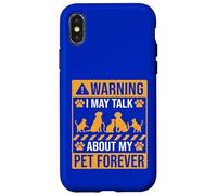 Advertencia que puedo hablar de mi mascota para siempre Carcasa para iPhone X/XS