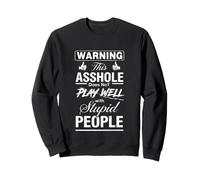 Advertencia sarcástica con la Que Este gilipollas no Juega Bien Sudadera