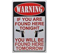 Advertencia: Si Te Encuentran Aquí Esta Noche, Será Mañana. Cartel De Chapa Divertido Letreros De Estaño Resistente Y Duradera Letrero De Metal Para Pared Patio Hogar 20X30Cm