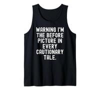 Advertencia Soy la Imagen de Antes en Cada Cuento de Advertencia Divertido Camiseta sin Mangas