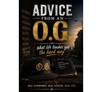 Advice from an O.G.: What life teaches you the hardway