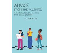 Advice from the Accepted: Reflections, Tips, and Favorites from College Students