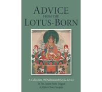 Advice from the Lotus-Born
