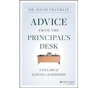 Advice from the Principal's Desk: 5 Pillars of School Leadership