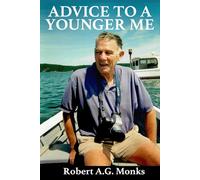 Advice to a Younger Me: My Life in Law, Business, Politics, and Fighting the Corporate Dragon