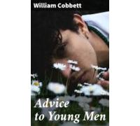 Advice To Young Men (ebook)