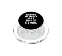 advirtiendo Que mi Boca Tiene una Mente de su Propio Sarcástico Witty PopSockets PopGrip para MagSafe
