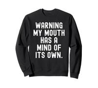 advirtiendo Que mi Boca Tiene una Mente de su Propio Sarcástico Witty Sudadera