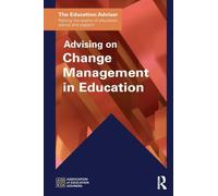Advising on Change Management in Education (The Education Adviser)
