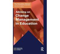 Advising on Change Management in Education (The Education Adviser)