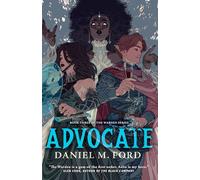 Advocate: Book Three of The Warden Series: 3