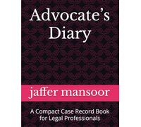 Advocate’s Diary: A Compact Case Record Book for Legal Professionals